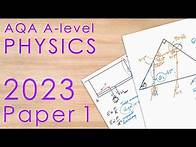 Video thumbnail for AQA 2023 Paper 1 - A-level Physics Past Paper