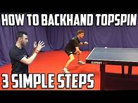 Video thumbnail for How To Backhand Topspin Against Backspin | Table Tennis