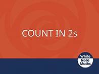 Video thumbnail for Y1 Summer Block 1 TS1 Count in 2s
