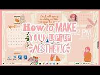 Video thumbnail for How to make your laptop/desktop aesthetic l Windows 10 customization