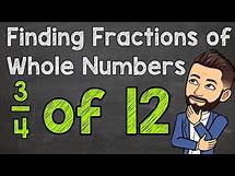 Video thumbnail for How to Find a Fraction of a Whole Number | Fractions of Whole Numbers