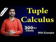 Video thumbnail for Lec-51: Tuple Calculus in DBMS with examples