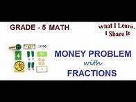 Video thumbnail for Solving equations | Word Problem with Money and Fractions | Grade 5 Math