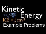 Video thumbnail for Kinetic Energy: Example Problems