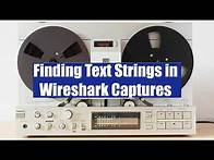 Video thumbnail for Finding Text Strings in Wireshark Captures