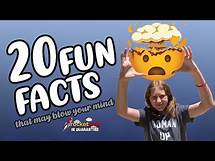 Video thumbnail for 20 Fun Facts (that may blow your mind)