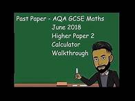 Video thumbnail for AQA GCSE MATHS JUNE 2018 Higher Paper 2 (Calculator) Walkthrough
