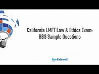 Video thumbnail for California LMFT Law & Ethics Exam - BBS sample questions