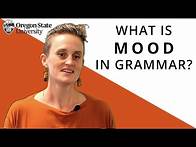Video thumbnail for "What Is Mood in Grammar?": Oregon State Guide to Grammar