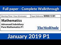 Video thumbnail for Edexcel IAL P1 WMA11/01 January 2019 - Full Paper Walkthrough