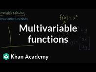 Video thumbnail for Multivariable functions | Multivariable calculus | Khan Academy
