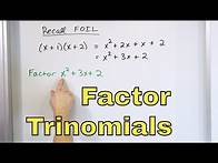 Video thumbnail for 12 - Factoring Trinomials & Quadratic Polynomials in Algebra, Part 1 (Learn How to Factor)