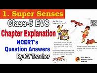 Video thumbnail for Super Senses (Page 1-5) / Class-5 EVS Chapter 1 Explanation and NCERT Question Answers by KV Teacher