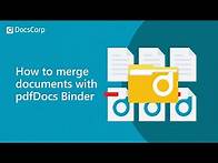 Video thumbnail for How to merge documents with pdfDocs Binder | DocsCorp