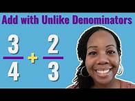 Video thumbnail for How to Add Fractions with Unlike Denominators | Teach Elementary Math