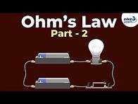 Video thumbnail for Ohm’s Law - Part 2 | Electricity and Circuits | Don't Memorise