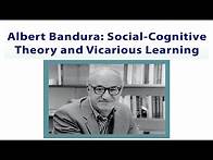 Video thumbnail for Social Cognitive Theory & Vicarious Learning -Albert Bandura