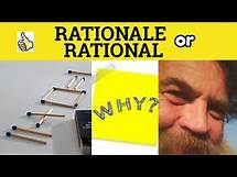 Video thumbnail for 🔵 Rational Rationale - Rational Meaning - Rationale Examples Rationale in a Sentence