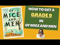 Video thumbnail for How to get a grade 9 in Of Mice and Men IGCSE English Literature (Edexcel)