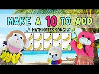 Video thumbnail for Make a Ten to Add Song - Learn Addition Facts Adding to 9, 8, & 7 by Math Notes with Rocko