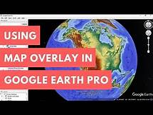 Video thumbnail for Using Map Overlays in Google Earth Pro