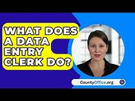 Video thumbnail for What Does A Data Entry Clerk Do? - CountyOffice.org