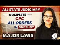 Video thumbnail for CPC (All Orders) (One Shot) | Major Law | State Judiciary Exam