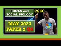 Video thumbnail for CSEC HUMAN AND SOCIAL BIOLOGY paper 2 2023
