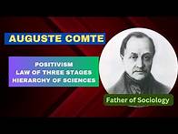 Video thumbnail for Auguste Comte | Positivism | Law of Three stages | Hierarchy of Sciences