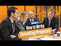 Video thumbnail for How to Write Consulting Proposals - What You Need to Include