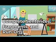Video thumbnail for Complete Sentences, Fragments, and Run-Ons