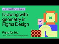 Video thumbnail for Figma Design for K-12: Drawing with geometry