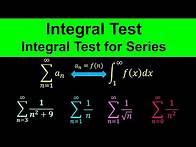 Video thumbnail for Integral Test - Integral Test for Series - Calculus
