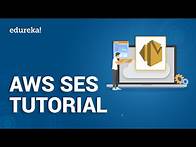 Video thumbnail for Amazon SES Tutorial | How To Send Emails Using AWS SES | AWS Training | Edureka