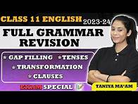 Video thumbnail for Class 11 | Full English Grammar Revision | All Topics Covered | Exam Special | 2023-24 | Taniya Mam