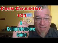 Video thumbnail for Coin Grading 101: A Comprehensive Guide to Grading US Coins