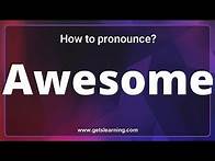 Video thumbnail for How to pronounce Awesome in English correctly | common word