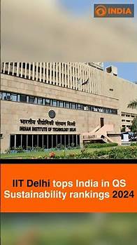 Video thumbnail for IIT Delhi tops India in QS Sustainability rankings 2024