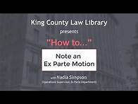 Video thumbnail for HOW TO... Note an Ex Parte Motion
