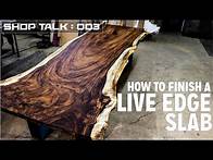 Video thumbnail for How To Finish A Live Edge Slab | Tips & Tricks