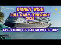 Video thumbnail for Disney Wish Full 4 Day Itinerary | 2025 Disney Cruise Line