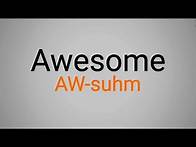 Video thumbnail for How to Pronounce AWESOME Correctly | British English Pronunciation | Mr. English