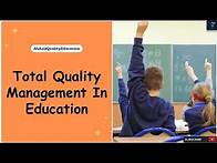 Video thumbnail for Total Quality Management (TQM) in Education | Enhancing Learning Excellence | TQM Tools in Education