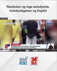 Video thumbnail for Rambulan ng mga estudyante, iniimbestigahan ng DepEd | 24 Oras