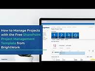 Video thumbnail for How to Manage Projects with the Free SharePoint Project Management Template from BrightWork