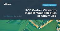 Video thumbnail for Use a PCB Gerber Viewer to Inspect Your Fab Files in Altium 365