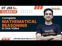 Video thumbnail for Mathematical Reasoning Class 11 | One Shot | JEE 2024 | IIT JEE | Arvind Kalia Sir | Vedantu ​