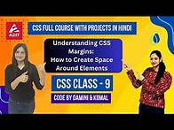 Video thumbnail for CSS Class 9 - Understanding CSS Margins: How to Create Space Around Elements | A2IT Mohali