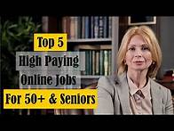Video thumbnail for Jobs for 50+ Years and Older | Work For Home For Seniors | High Paying Online Jobs for 50+ Years