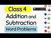 Video thumbnail for Class 4 Maths Addition and Subtraction Word Problems